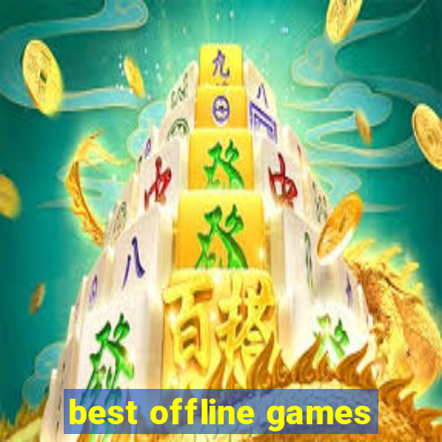 best offline games